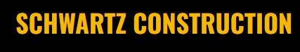 SCHWARTZ CONSTRUCTION